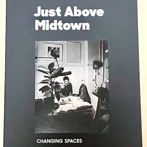 Just Above Midtown - Changing Spaces